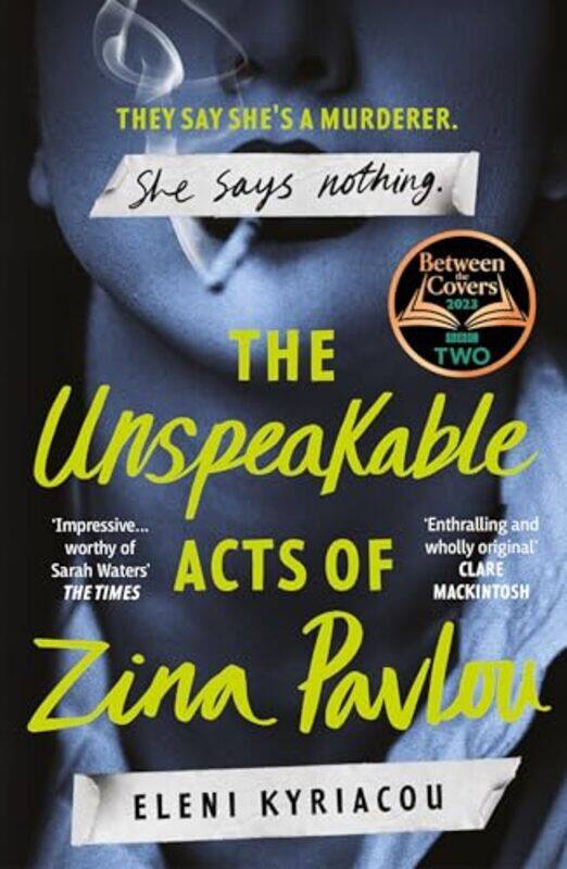 The Unspeakable Acts Of Zina Pavlou The Dark And Addictive 2023 Bbc Between The Covers Book Club Pi by Kyriacou, Eleni..Paperback
The Unspeakable Acts Of Zina Pavlou The Dark And Addictive 2023 Bbc Between The Covers Book Club Pi by Kyriacou, Eleni..Paperback