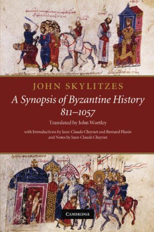 John Skylitzes A Synopsis Of Byzantine History 8111057 By John Skylitzesjohn ...Paperback
John Skylitzes A Synopsis Of Byzantine History 8111057 By John Skylitzesjohn ...Paperback