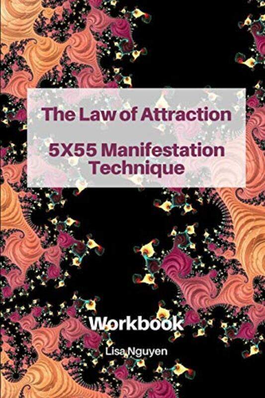 The Law of Attraction 5x55 Manifestation Technique: Workbook , Paperback by Nguyen, Lisa
The Law of Attraction 5x55 Manifestation Technique: Workbook , Paperback by Nguyen, Lisa