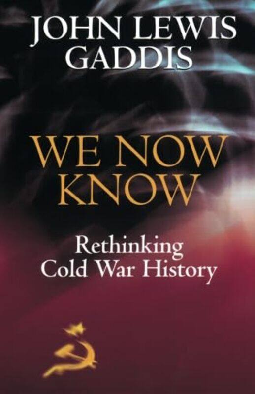 We Now Know by John Lewis Robert Lovett Professor of History, Robert Lovett Professor of History, Yale University Gaddis-Paperback
We Now Know by John Lewis Robert Lovett Professor of History, Robert Lovett Professor of History, Yale University Gaddis-Paperback
