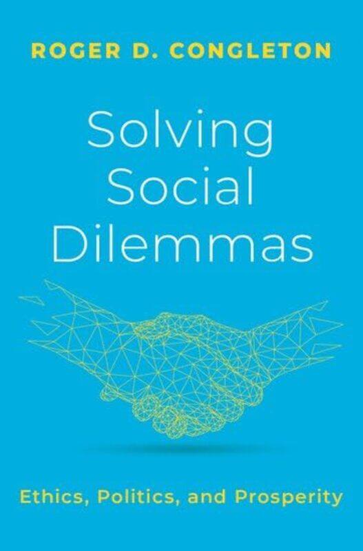 Solving Social Dilemmas by Roger D BB&T Professor of Economics, BB&T Professor of Economics, West Virginia University Congleton-Hardcover
Solving Social Dilemmas by Roger D BB&T Professor of Economics, BB&T Professor of Economics, West Virginia University Congleton-Hardcover