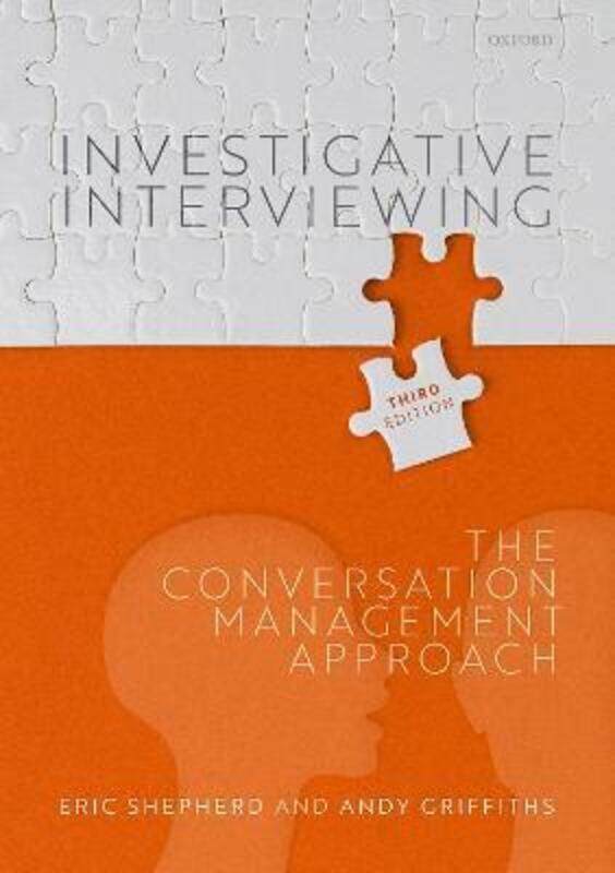 Investigative Interviewing: The Conversation Management Approach.paperback,By :Shepherd, Eric (Chartered Forensic Psychologist, Counselling Psychologi
Investigative Interviewing: The Conversation Management Approach.paperback,By :Shepherd, Eric (Chartered Forensic Psychologist, Counselling Psychologi