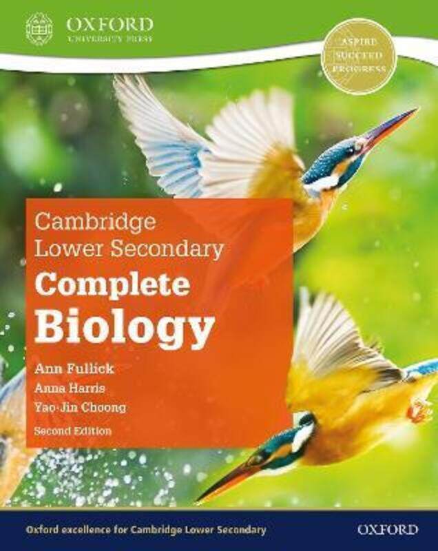 Cambridge Lower Secondary Complete Biology: Student Book (Second Edition).paperback,By :Ann Fullick
Cambridge Lower Secondary Complete Biology: Student Book (Second Edition).paperback,By :Ann Fullick