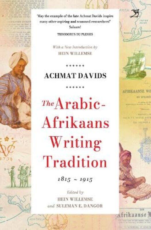 The Arabic Afrikaans Writing Tradition 1815 1915 by Achmat DavidsHein Willemse-Paperback
The Arabic Afrikaans Writing Tradition 1815 1915 by Achmat DavidsHein Willemse-Paperback