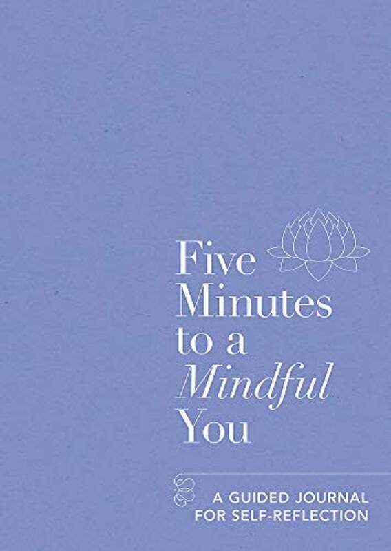 Five Minutes to a Mindful You: A guided journal for self-reflection, Paperback Book, By: Aster
Five Minutes to a Mindful You: A guided journal for self-reflection, Paperback Book, By: Aster