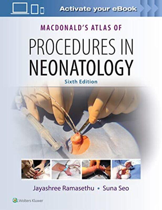 Macdonalds Atlas Of Procedures In Neonatology by Ramasethu, Jayashree - Seo, Suna, Md, Msc, Faap - Hardcover
Macdonalds Atlas Of Procedures In Neonatology by Ramasethu, Jayashree - Seo, Suna, Md, Msc, Faap - Hardcover