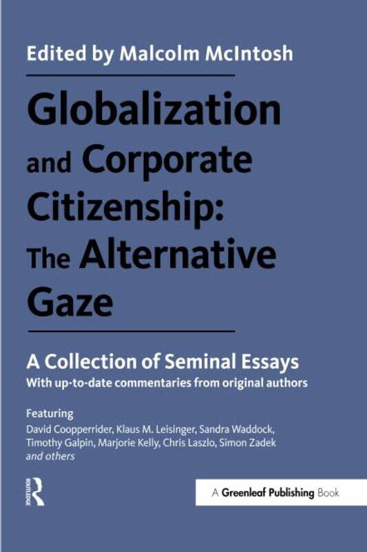 Globalization And Corporate Citizenship The Alternative Gaze by Malcolm McIntosh-Paperback
Globalization And Corporate Citizenship The Alternative Gaze by Malcolm McIntosh-Paperback