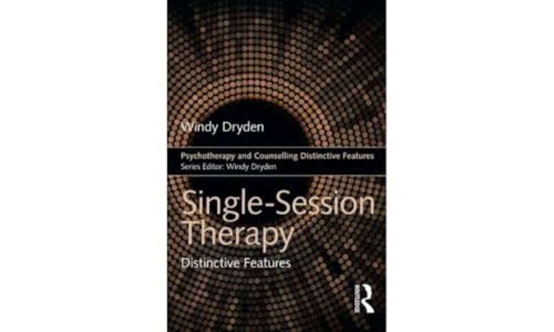 SingleSession Therapy by Windy Goldsmiths, University of London, UK Dryden-Paperback
SingleSession Therapy by Windy Goldsmiths, University of London, UK Dryden-Paperback