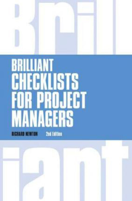 Brilliant Checklists for Project Managers Revised 2nd Edn., Paperback Book, By: Richard Newton
Brilliant Checklists for Project Managers Revised 2nd Edn., Paperback Book, By: Richard Newton