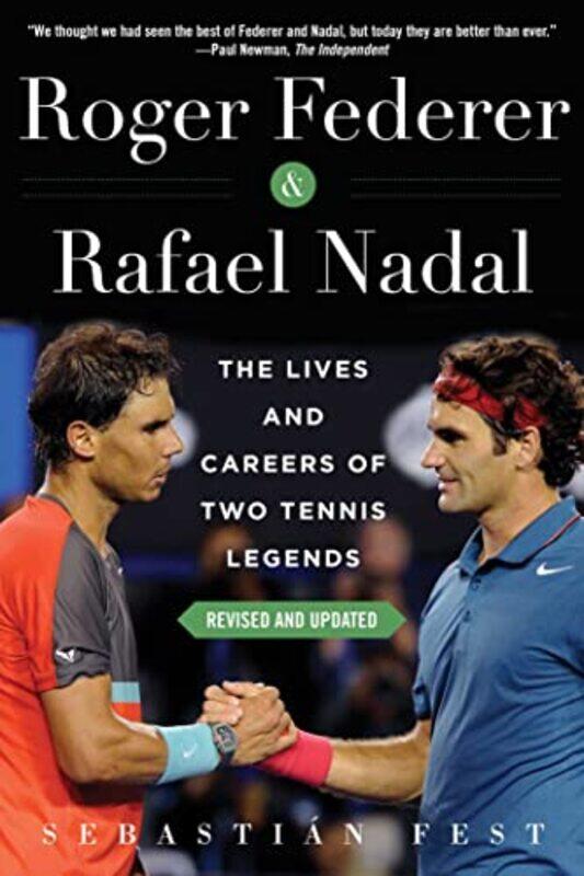 Roger Federer and Rafael Nadal: The Lives and Careers of Two Tennis Legends , Paperback by Fest, Sebastian
Roger Federer and Rafael Nadal: The Lives and Careers of Two Tennis Legends , Paperback by Fest, Sebastian