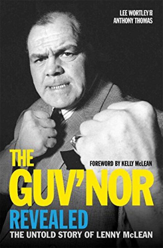 The Guvnor Revealed The Untold Story of Lenny McLean by Anthony ThomasLee Wortley-Paperback
The Guvnor Revealed The Untold Story of Lenny McLean by Anthony ThomasLee Wortley-Paperback