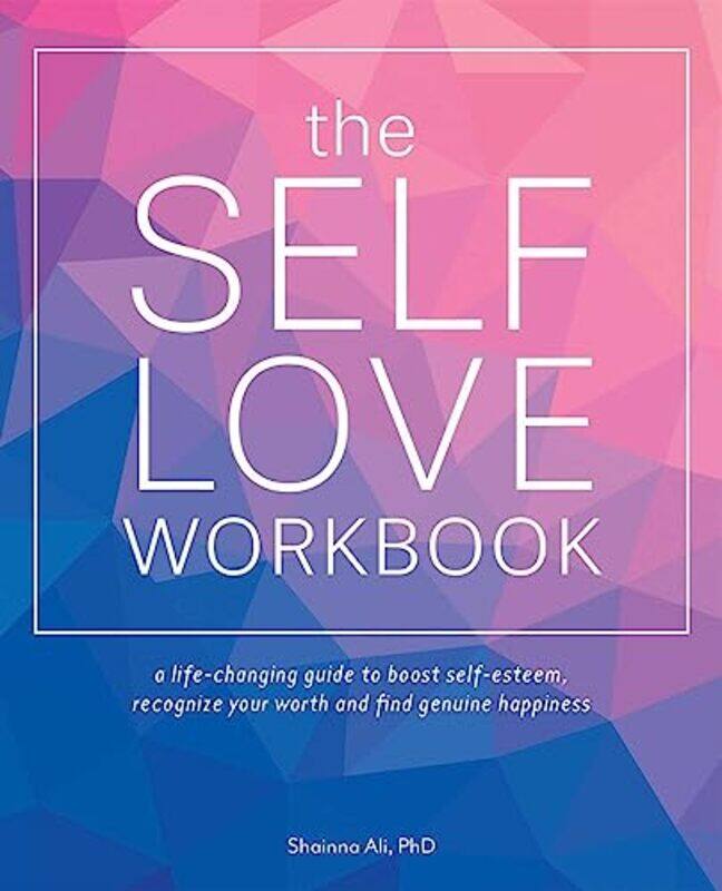 The Self-love Workbook: A Life-Changing Guide to Boost Self-Esteem, Recognize Your Worth and Find Ge , Paperback by Ali, Shainna
The Self-love Workbook: A Life-Changing Guide to Boost Self-Esteem, Recognize Your Worth and Find Ge , Paperback by Ali, Shainna