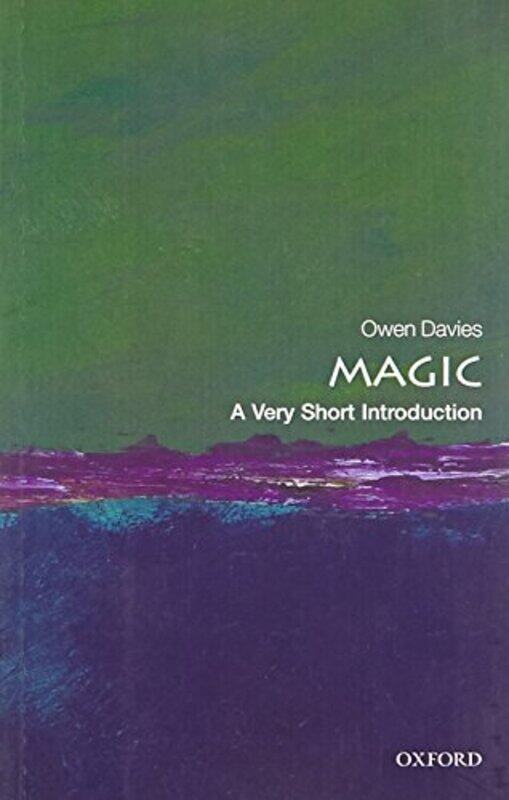 Magic A Very Short Introduction by Owen Professor of Social History, University of Hertfordshire Davies-Paperback
Magic A Very Short Introduction by Owen Professor of Social History, University of Hertfordshire Davies-Paperback