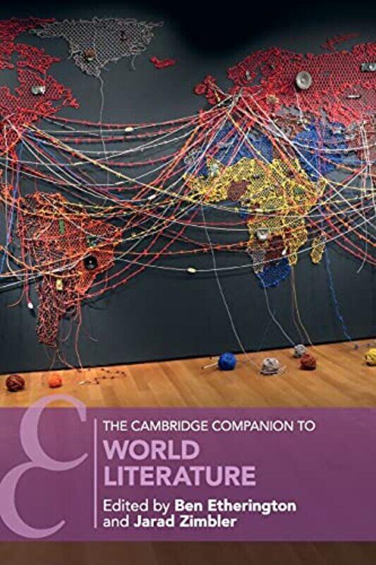 The Cambridge Companion to World Literature by Ben University of Western Sydney EtheringtonJarad University of Birmingham Zimbler-Paperback
The Cambridge Companion to World Literature by Ben University of Western Sydney EtheringtonJarad University of Birmingham Zimbler-Paperback