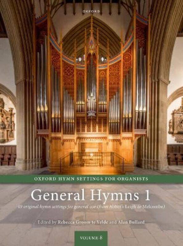 Oxford Hymn Settings for Organists: General Hymns 1 by Rebecca Groom te VeldeAlan Bullard -Other Book Format
Oxford Hymn Settings for Organists: General Hymns 1 by Rebecca Groom te VeldeAlan Bullard -Other Book Format