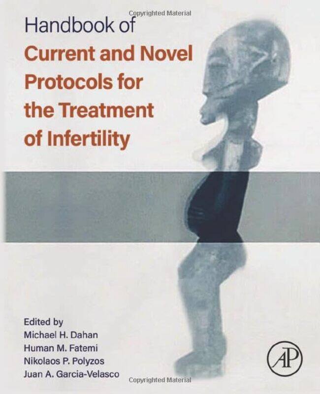 Handbook of Current and Novel Protocols for the Treatment of Infertility by Desiree Hartsock Siegfried-Paperback
Handbook of Current and Novel Protocols for the Treatment of Infertility by Desiree Hartsock Siegfried-Paperback