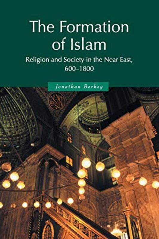 The Formation of Islam by Jonathan P Davidson College, North Carolina Berkey-Paperback
The Formation of Islam by Jonathan P Davidson College, North Carolina Berkey-Paperback