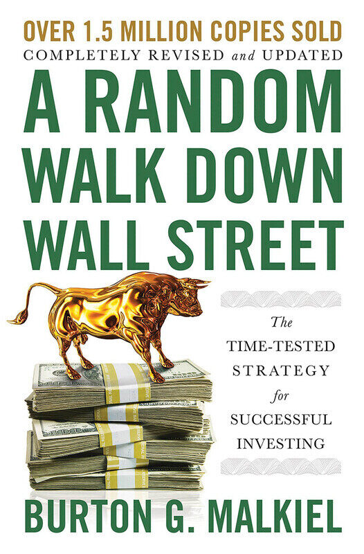 A Random Walk Down Wall Street: The Time-Tested Strategy for Successful Investing, Hardcover Book, By: Burton G. Malkiel
A Random Walk Down Wall Street: The Time-Tested Strategy for Successful Investing, Hardcover Book, By: Burton G. Malkiel