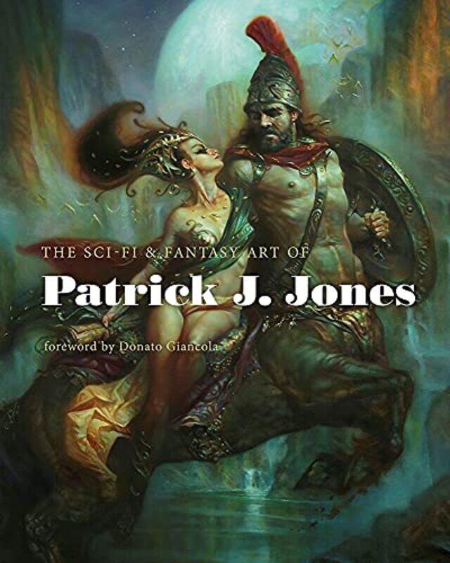 The Sci-fi & Fantasy Art Of Patrick J. Jones , Hardcover by Jones, Patrick J. - Giancola, Donato
The Sci-fi & Fantasy Art Of Patrick J. Jones , Hardcover by Jones, Patrick J. - Giancola, Donato