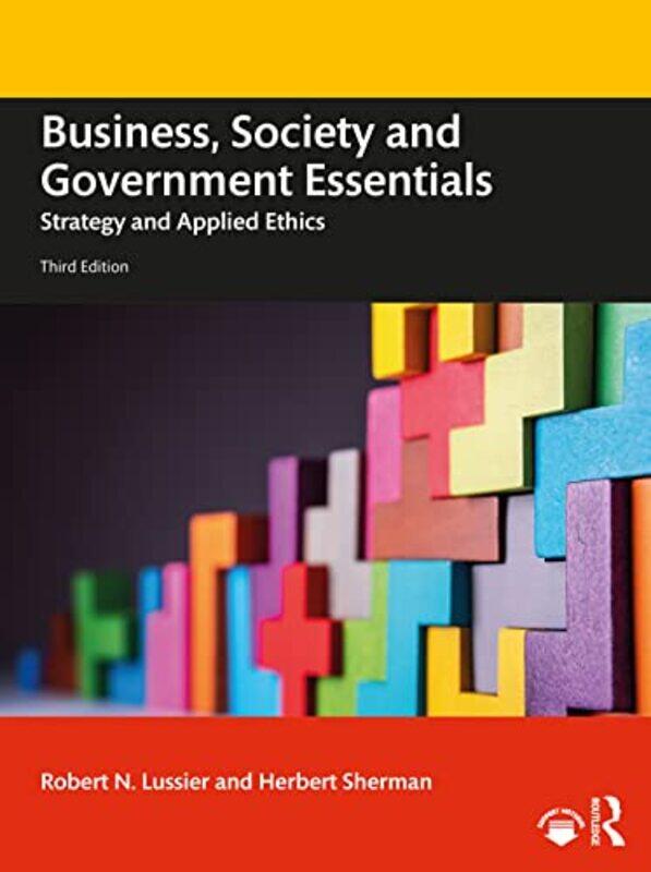 Business Society and Government Essentials by Robert N Springfield College, USA LussierHerbert Long Island University, USA Sherman-Paperback
Business Society and Government Essentials by Robert N Springfield College, USA LussierHerbert Long Island University, USA Sherman-Paperback