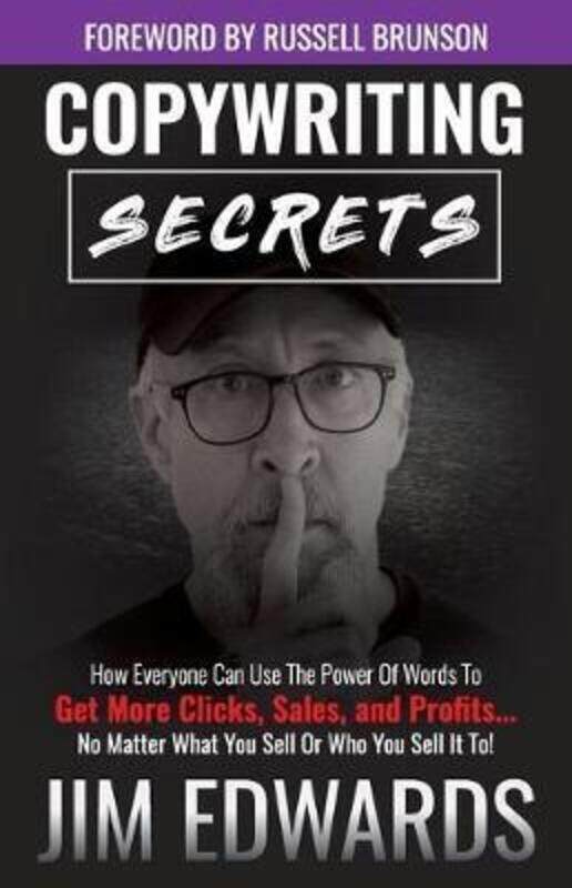 Copywriting Secrets: How Everyone Can Use the Power of Words to Get More Clicks, Sales, and Profits..paperback,By :Edwards, Jim, PC
Copywriting Secrets: How Everyone Can Use the Power of Words to Get More Clicks, Sales, and Profits..paperback,By :Edwards, Jim, PC