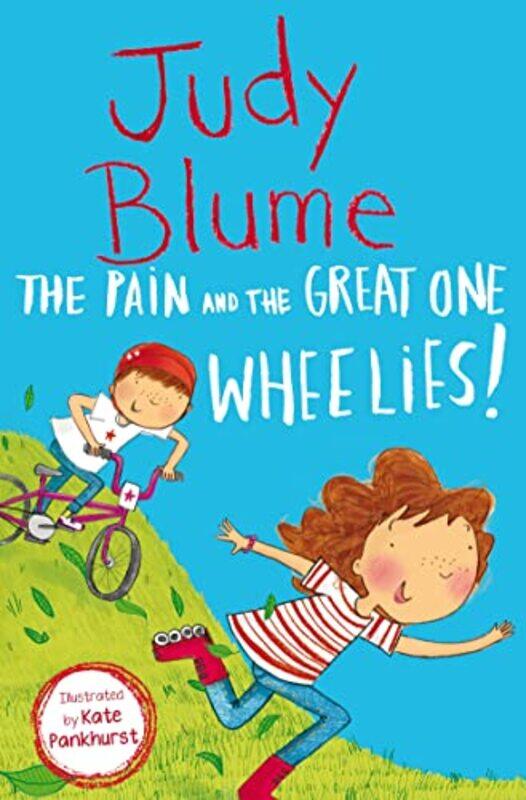 The Pain and the Great One Wheelies by Judy BlumeKate Pankhurst-Paperback
The Pain and the Great One Wheelies by Judy BlumeKate Pankhurst-Paperback