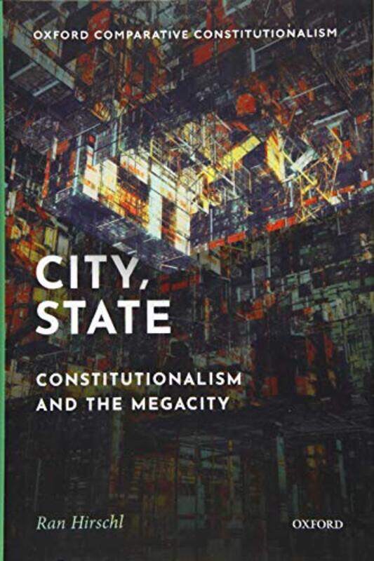 City State by Ran Professor of Political Science & Law, Professor of Political Science & Law, University of Toronto Hirschl-Hardcover
City State by Ran Professor of Political Science & Law, Professor of Political Science & Law, University of Toronto Hirschl-Hardcover