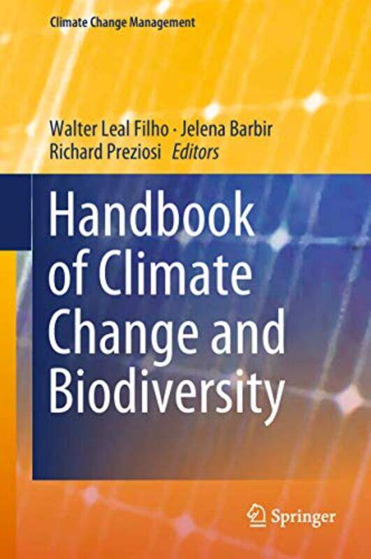 Handbook Of Climate Change And Biodiversity by Walter Leal FilhoJelena BarbirRichard Preziosi-Hardcover
Handbook Of Climate Change And Biodiversity by Walter Leal FilhoJelena BarbirRichard Preziosi-Hardcover