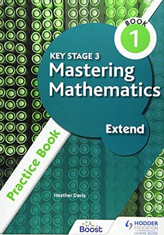 Key Stage 3 Mastering Mathematics Extend Practice Book 1 By Davis, Heather Paperback
Key Stage 3 Mastering Mathematics Extend Practice Book 1 By Davis, Heather Paperback