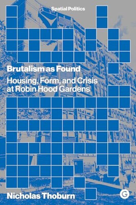 Brutalism as Found by Michael A Georgetown University Washington DC Bailey-Paperback
Brutalism as Found by Michael A Georgetown University Washington DC Bailey-Paperback