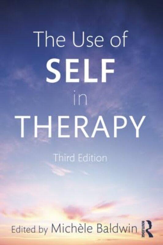The Use of Self in Therapy by Michele in private practice, Chicago, Illinois, USA Baldwin-Paperback
The Use of Self in Therapy by Michele in private practice, Chicago, Illinois, USA Baldwin-Paperback