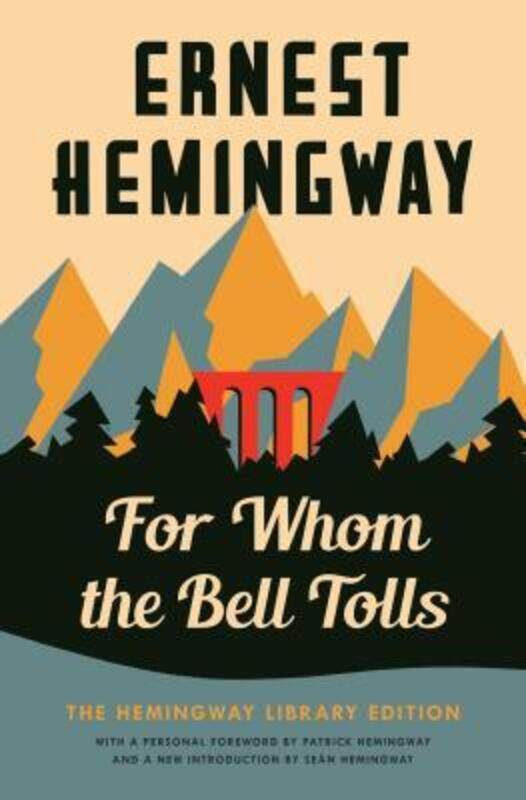 For Whom the Bell Tolls: The Hemingway Library Edition,Hardcover, By:Hemingway, Ernest
For Whom the Bell Tolls: The Hemingway Library Edition,Hardcover, By:Hemingway, Ernest