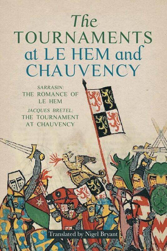 The Tournaments at Le Hem and Chauvency by Nigel BryantNigel Bryant-Paperback
The Tournaments at Le Hem and Chauvency by Nigel BryantNigel Bryant-Paperback