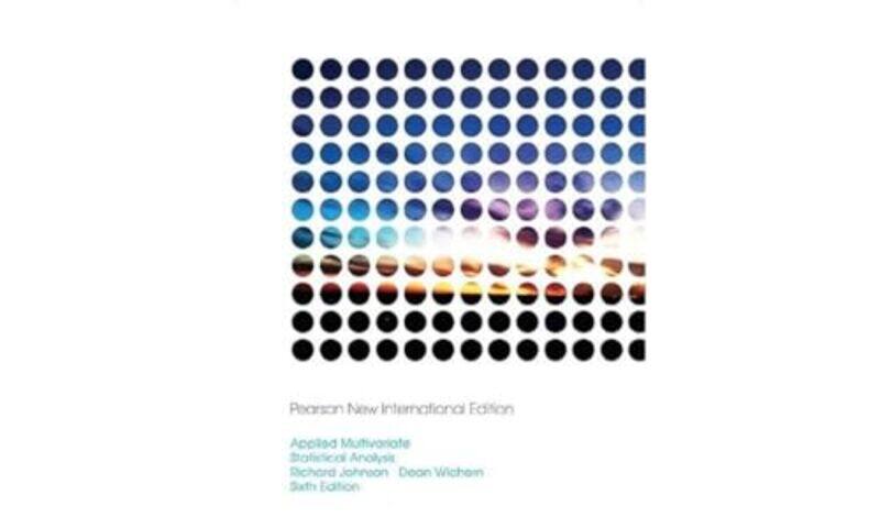 Applied Multivariate Statistical Analysis by Tom University College London UK Lundskaer-NielsenPhilip Freelance translator UK Holmes-Paperback
Applied Multivariate Statistical Analysis by Tom University College London UK Lundskaer-NielsenPhilip Freelance translator UK Holmes-Paperback