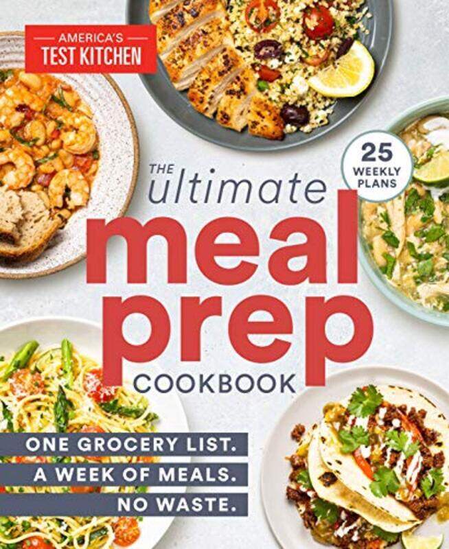 The Ultimate Meal-Prep Cookbook: One Grocery List. A Week of Meals. No Waste. , Paperback by America's Test Kitchen
The Ultimate Meal-Prep Cookbook: One Grocery List. A Week of Meals. No Waste. , Paperback by America's Test Kitchen
