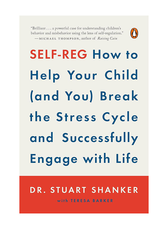 Self-Reg: How to Help Your Child (and You) Break the Stress Cycle and Successfully Engage with Life, Paperback Book, By: Stuart Shanker
Self-Reg: How to Help Your Child (and You) Break the Stress Cycle and Successfully Engage with Life, Paperback Book, By: Stuart Shanker