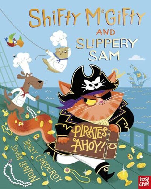 Shifty McGifty and Slippery Sam Pirates Ahoy by Tracey CorderoySteven Lenton-Paperback
Shifty McGifty and Slippery Sam Pirates Ahoy by Tracey CorderoySteven Lenton-Paperback