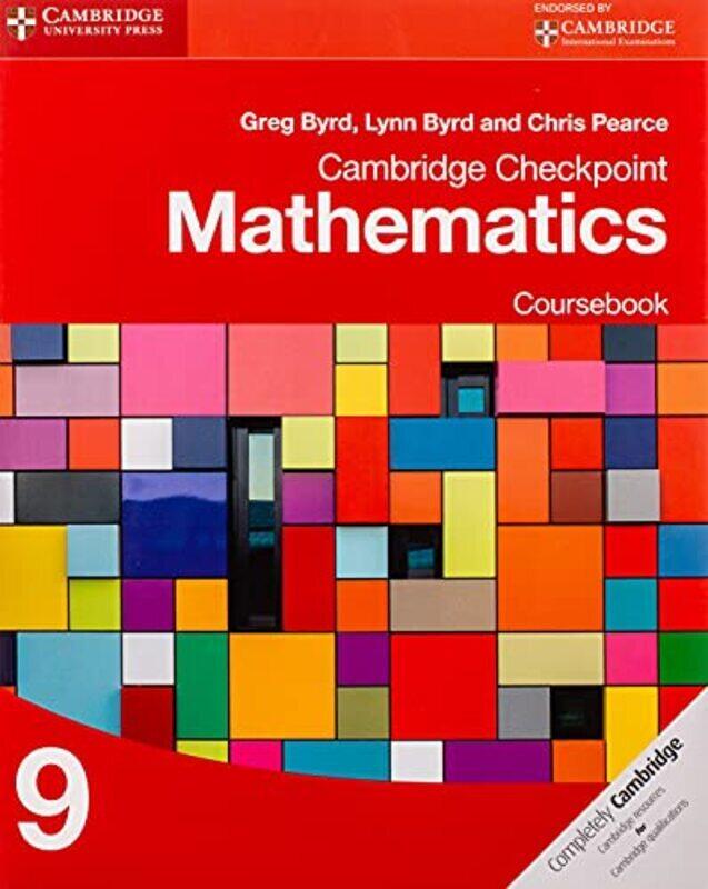 Cambridge Checkpoint Mathematics Coursebook 9 By Byrd, Greg - Byrd, Lynn - Pearce, Chris Paperback
Cambridge Checkpoint Mathematics Coursebook 9 By Byrd, Greg - Byrd, Lynn - Pearce, Chris Paperback