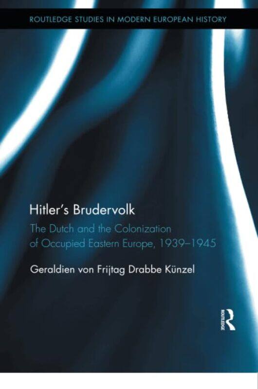 Hitlers Brudervolk by Geraldien University of Utrecht, The Netherlands von Frijtag Drabbe Kunzel-Paperback
Hitlers Brudervolk by Geraldien University of Utrecht, The Netherlands von Frijtag Drabbe Kunzel-Paperback