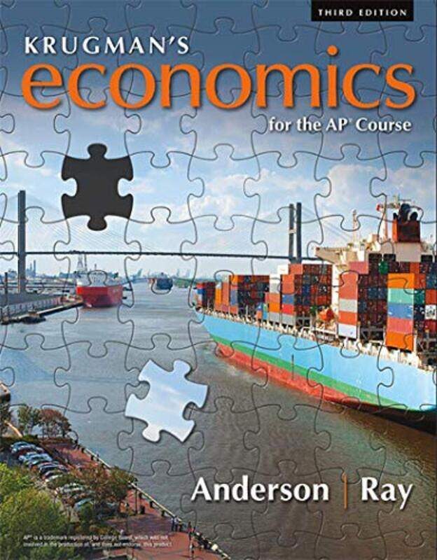 Krugmans Economics For The Ap* Course High School by David AndersonMargaret Ray-Hardcover
Krugmans Economics For The Ap* Course High School by David AndersonMargaret Ray-Hardcover