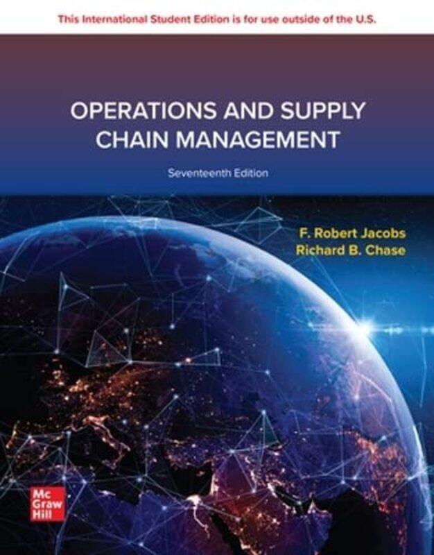 Operations and Supply Chain Management ISE by F Robert JacobsRichard Chase-Paperback
Operations and Supply Chain Management ISE by F Robert JacobsRichard Chase-Paperback