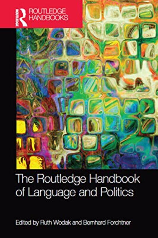 The Routledge Handbook Of Language And Politics by Ruth (University of Lancaster, UK) WodakBernhard (University of Leicester, UK) Forchtner-Paperback
The Routledge Handbook Of Language And Politics by Ruth (University of Lancaster, UK) WodakBernhard (University of Leicester, UK) Forchtner-Paperback