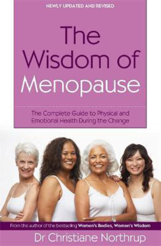 The Wisdom Of Menopause: The complete guide to physical and emotional health during the change, Paperback Book, By: Christiane Northrup
The Wisdom Of Menopause: The complete guide to physical and emotional health during the change, Paperback Book, By: Christiane Northrup