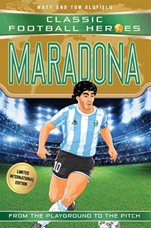 Maradona Classic Football Heroes Limited International Edition by Matt & Tom Oldfield-Paperback
Maradona Classic Football Heroes Limited International Edition by Matt & Tom Oldfield-Paperback