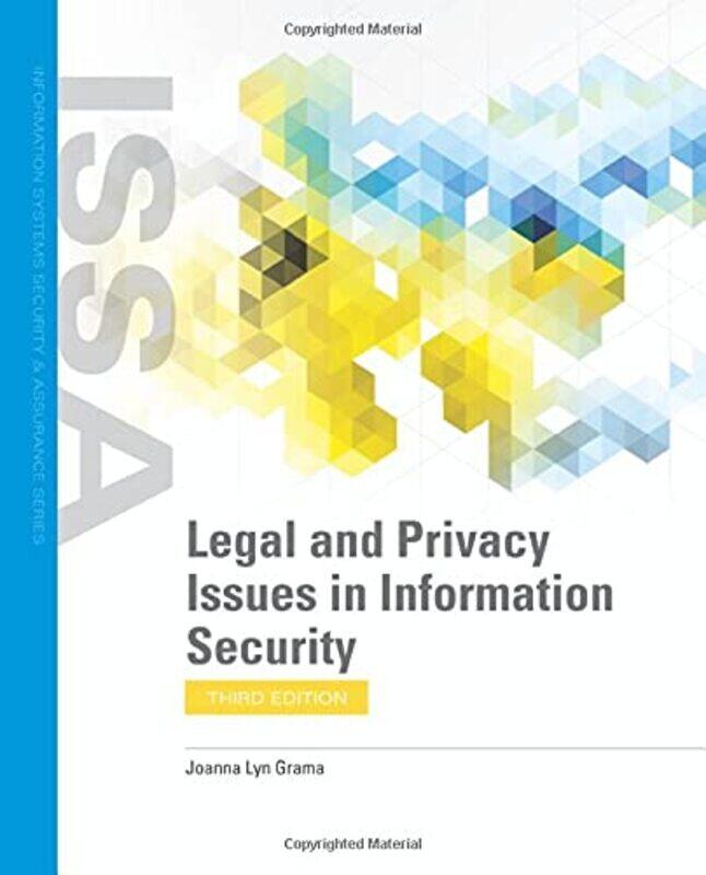 Legal And Privacy Issues In Information Security by Craig Revel Horwood-Paperback
Legal And Privacy Issues In Information Security by Craig Revel Horwood-Paperback