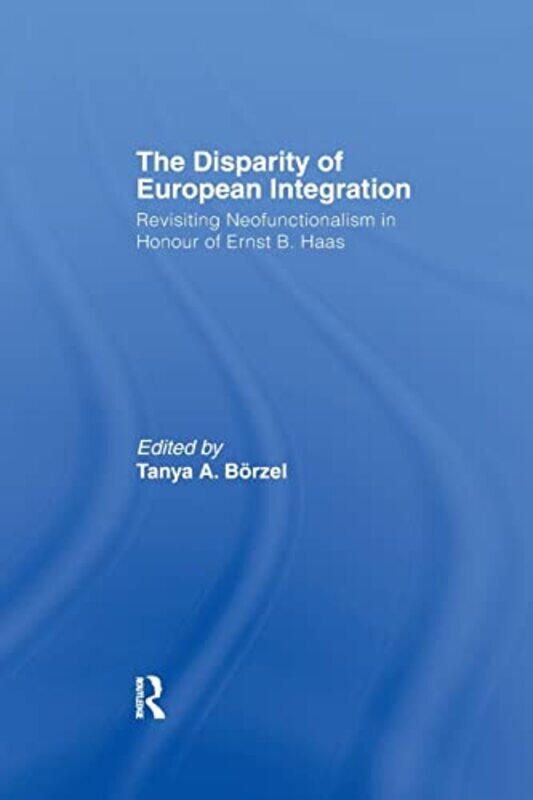 The Disparity of European Integration by Borzel Free University of Berlin, Germany Tanja-Paperback
The Disparity of European Integration by Borzel Free University of Berlin, Germany Tanja-Paperback