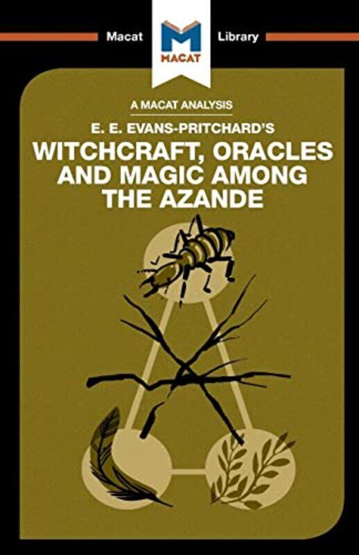 An Analysis of EE EvansPritchards Witchcraft Oracles and Magic Among the Azande by Kitty Wheater-Paperback
An Analysis of EE EvansPritchards Witchcraft Oracles and Magic Among the Azande by Kitty Wheater-Paperback