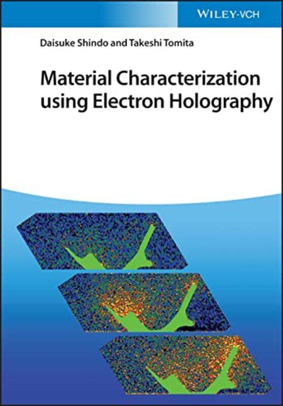 Material Characterization Using Electron Holography by Daisuke ShindoTakeshi Tomita-Hardcover
Material Characterization Using Electron Holography by Daisuke ShindoTakeshi Tomita-Hardcover