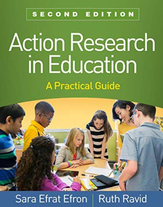 Action Research in Education Second Edition by Sara Efrat EfronRuth Ravid-Paperback
Action Research in Education Second Edition by Sara Efrat EfronRuth Ravid-Paperback
