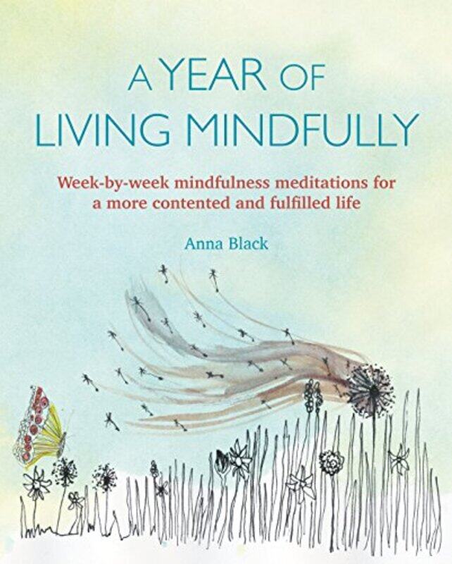 A Year of Living Mindfully by Alagan Ryerson University Canada AnpalaganIsaac Ryerson University Canada WoungangMohammad S PhD University of Jordan Am
A Year of Living Mindfully by Alagan Ryerson University Canada AnpalaganIsaac Ryerson University Canada WoungangMohammad S PhD University of Jordan Am